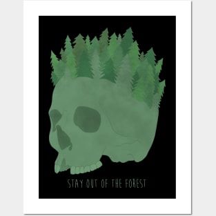 Stay Out of the Forest Posters and Art